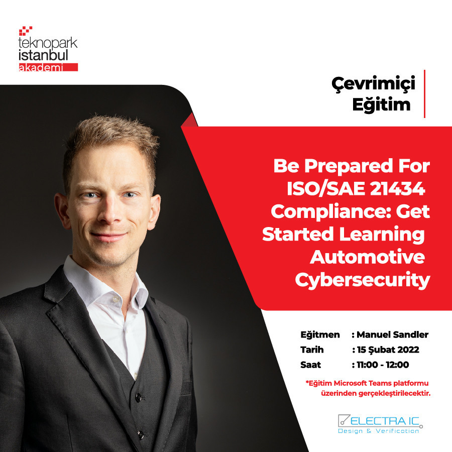 "Be Prepared For ISO/SAE 21434 Complıance: Get Started Learnıng Automotıve Cybersecurıty" Eğitimi