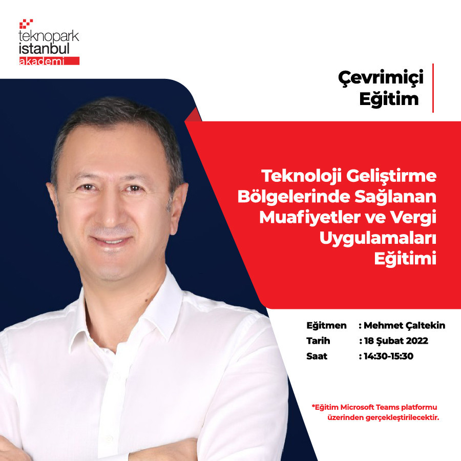 "Teknoloji Geliştirme Bölgelerinde Sağlanan Muafiyetler ve Vergi Uygulamaları" Eğitimi