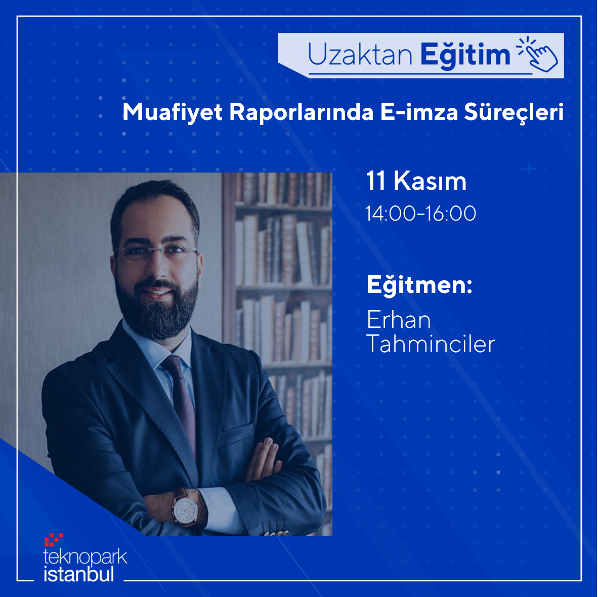 Muafiyet Raporlarında E-İmza Süreçleri Eğitimi