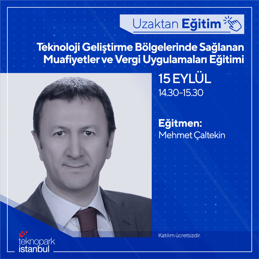 Teknoloji Geliştirme Bölgelerinde Sağlanan Muafiyetler ve Vergi Uygulamaları Eğitimi