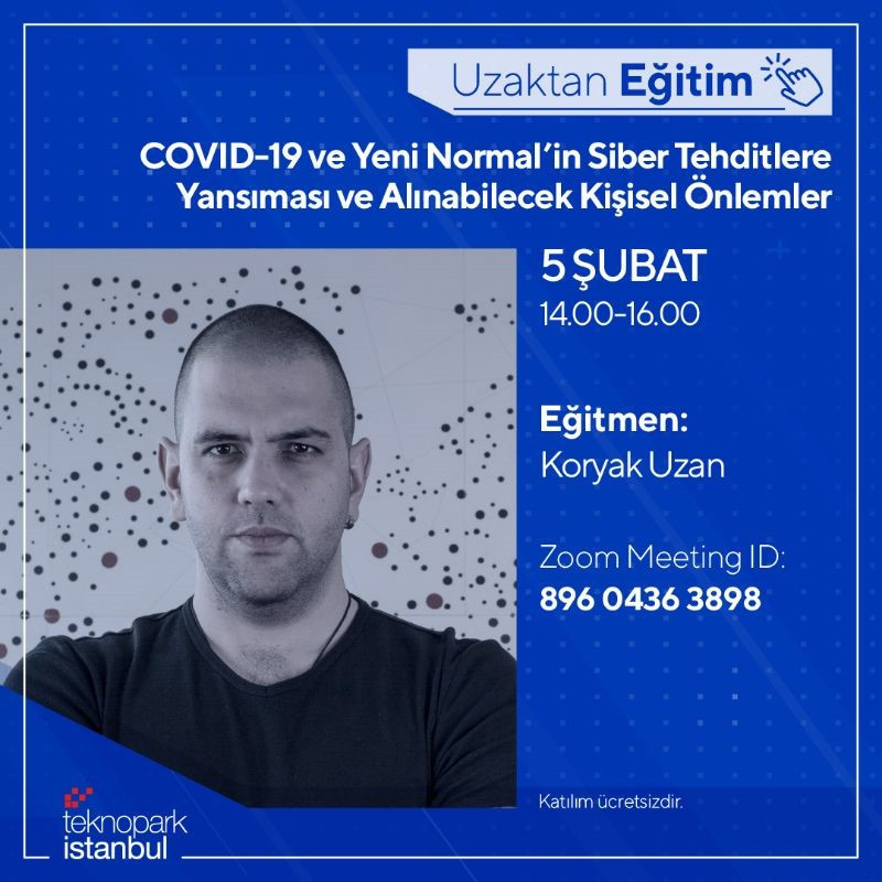 Covid-19 ve Yeni Normal’in Siber Tehditlere Yansıması ve Alınabilecek Kişisel Önlemler