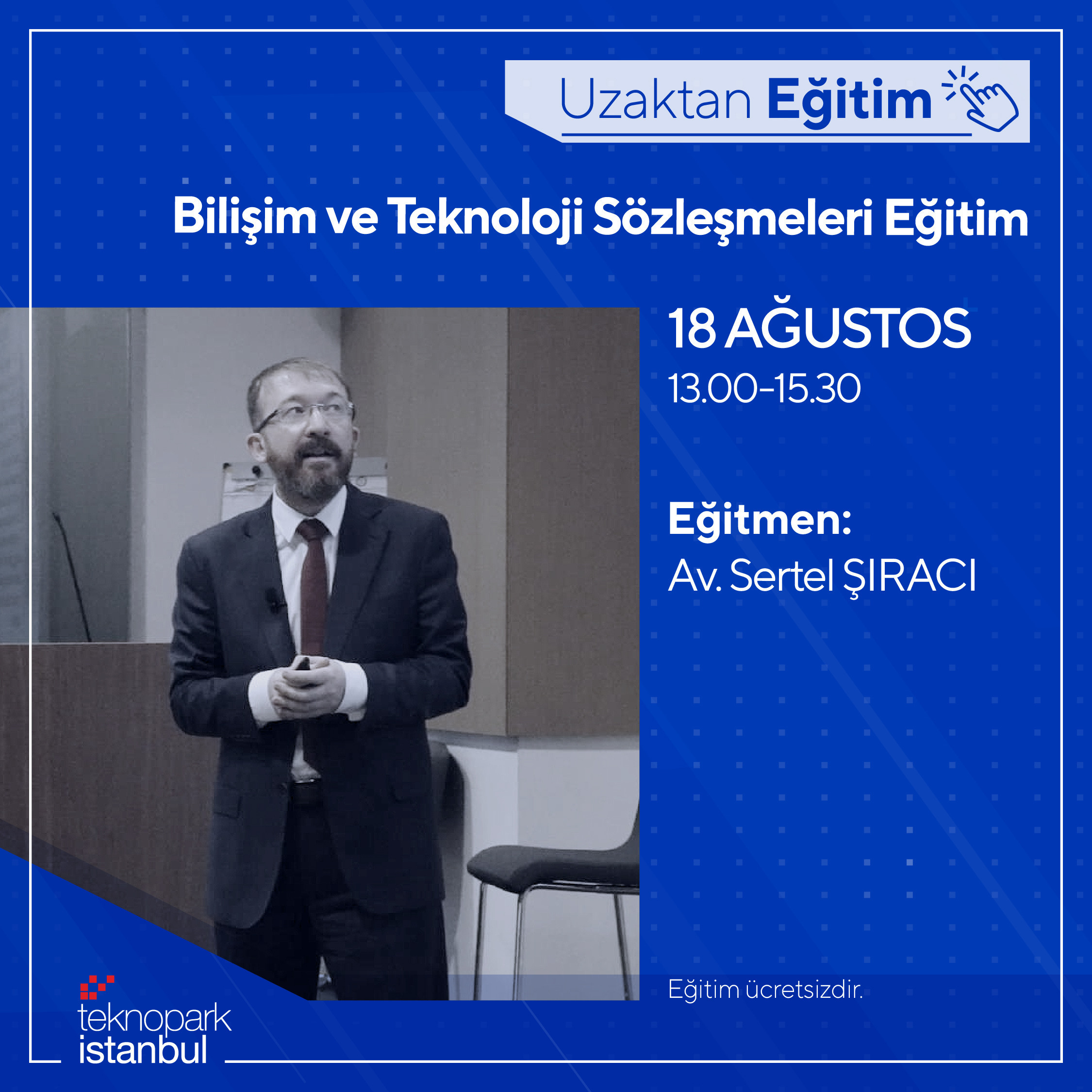 Bilişim ve Teknoloji Sözleşmeleri Eğitimi