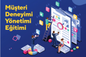 Müşteri Deneyimi Yönetimi Eğitimi