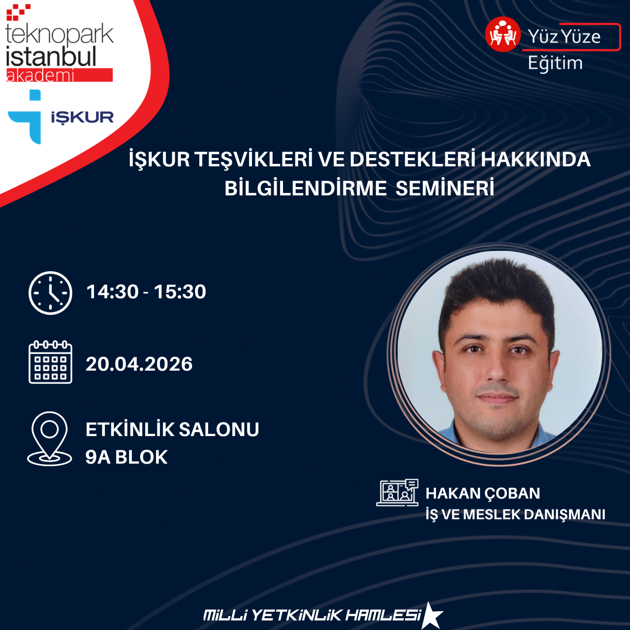 İŞKUR TEŞVİKLERİ VE DESTEKLERİ HAKKINDA BİLGİLENDİRME SEMİNERİ