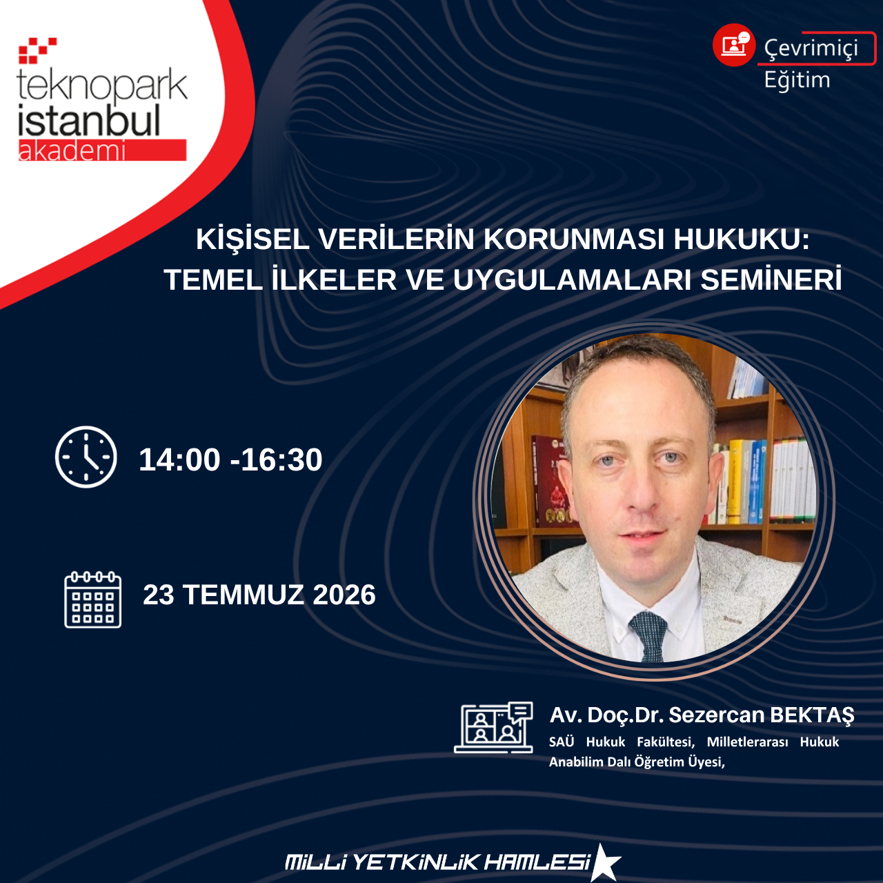 KİŞİSEL VERİLERİN KORUNMASI HUKUKU: TEMEL İLKELER VE UYGULAMALARI SEMİNERİ