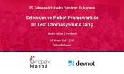 Selenium ve Robot Framework ile UI Test Otomasyona Giriş