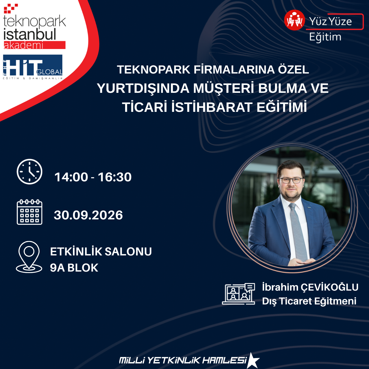TEKNOPARK FİRMALARINA ÖZEL YURTDIŞINDA MÜŞTERİ BULMA VE TİCARİ İSTİHBARAT EĞİTİMİ