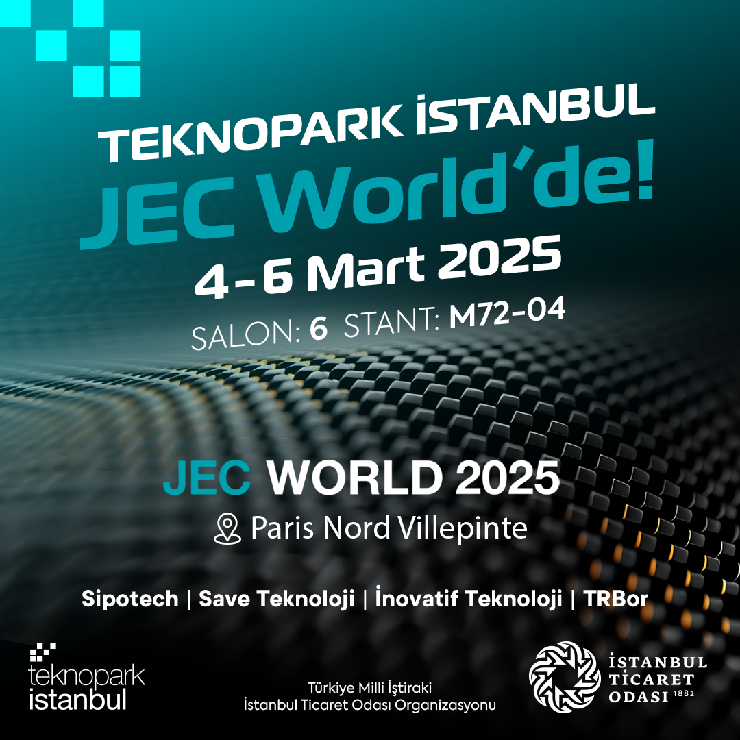 Dünyanın en büyük kompozit malzeme fuarı JEC World 2025’te Teknopark İstanbul firmalarımız ile birlikte biz de varız