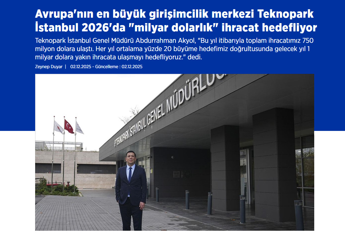 Avrupa'nın En Büyük Girişimcilik Merkezi Teknopark İstanbul 2026'da "Milyar Dolarlık" İhracat Hedefliyor