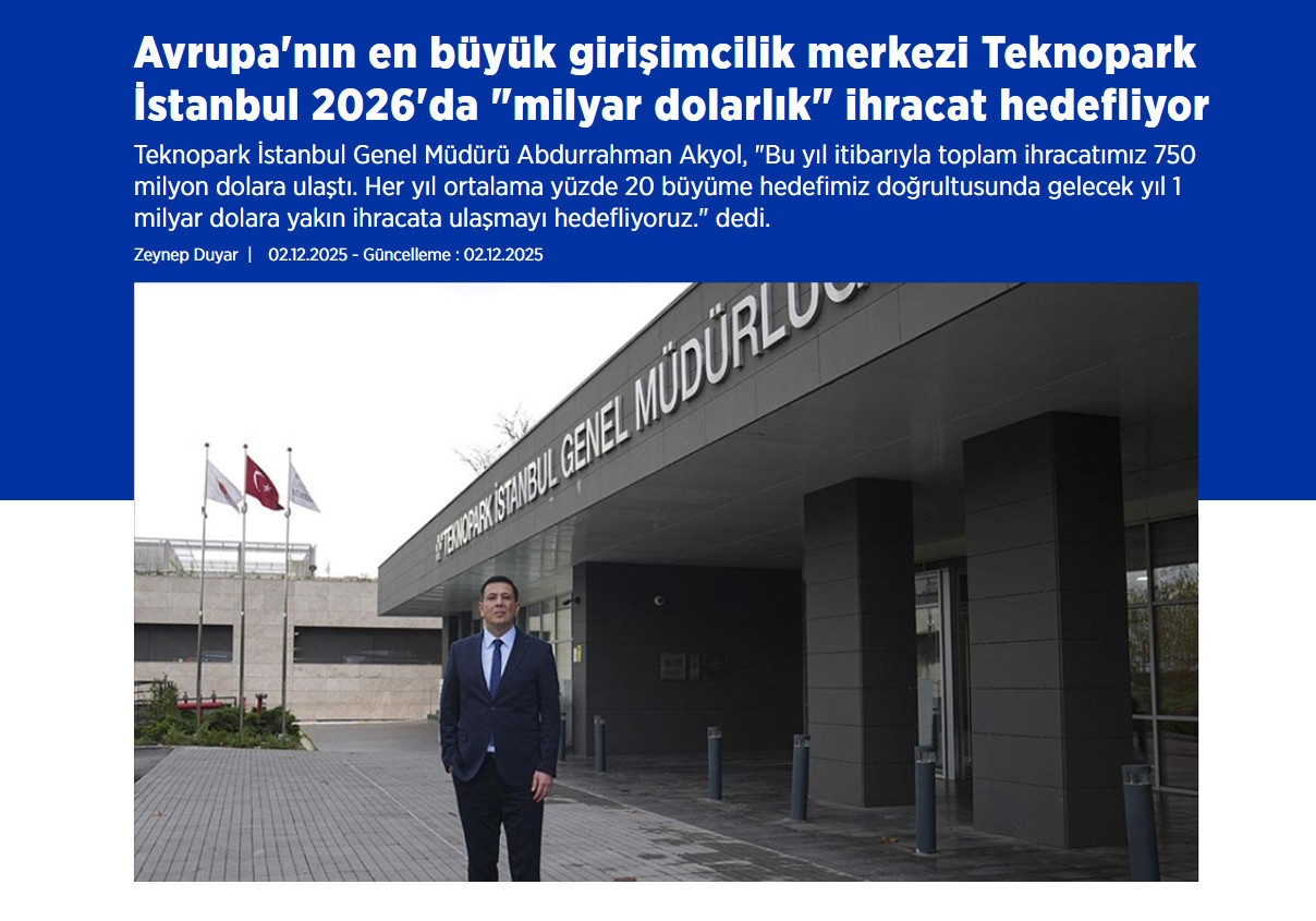 Avrupa'nın En Büyük Girişimcilik Merkezi Teknopark İstanbul 2026'da "Milyar Dolarlık" İhracat Hedefliyor