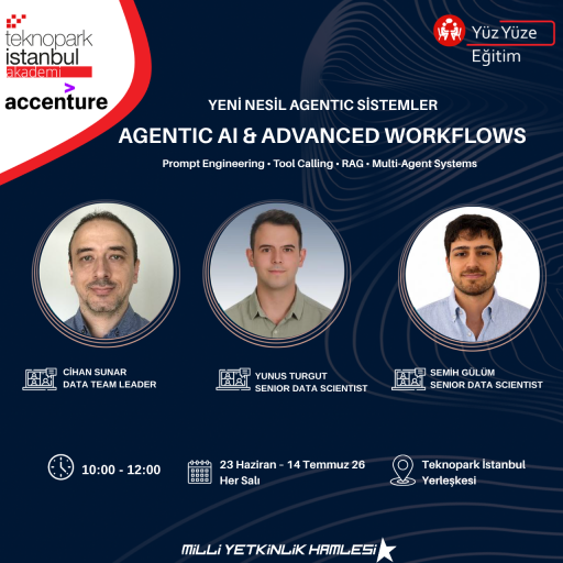 AGENTIC AI & ADVANCED WORKFLOWS EĞİTİM PROGRAMI